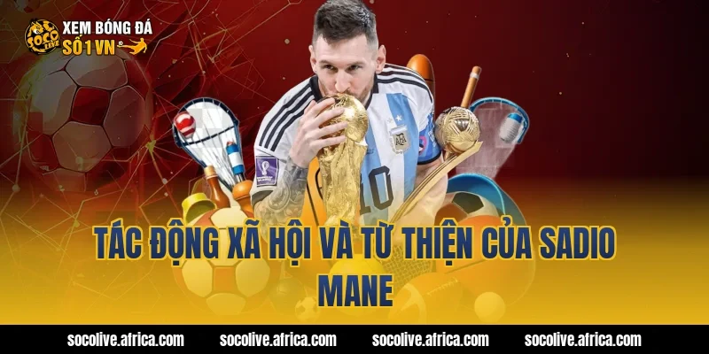 Tác động xã hội và từ thiện của Sadio Mane